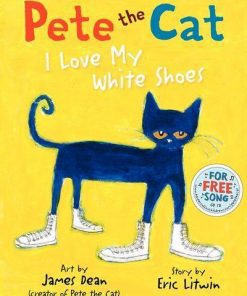 pete the cat i love my white shoes